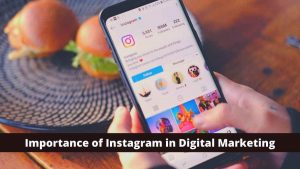Importance of instagram in digital marketing