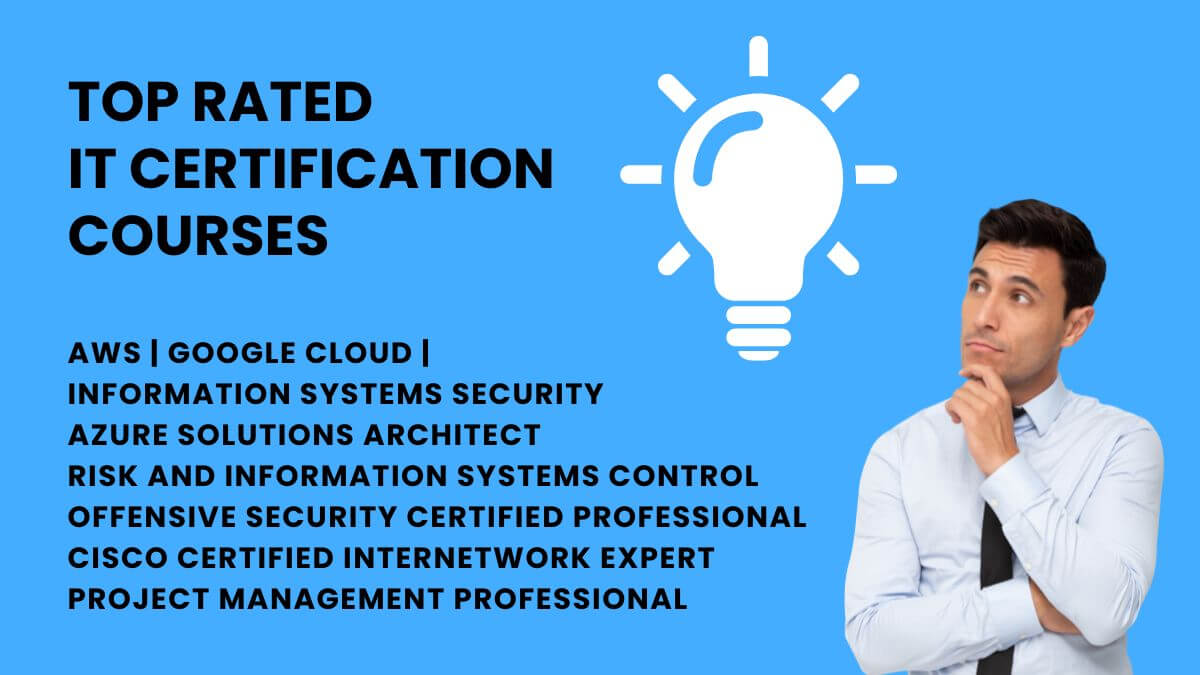 Top 10 IT Certification Courses To Propel Your Career