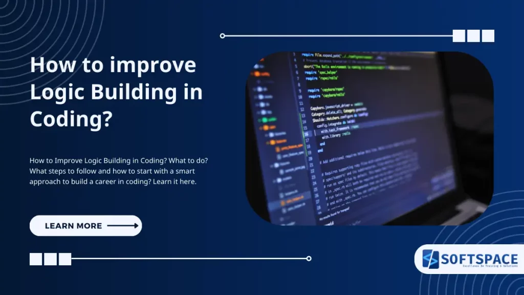 How to improve Logic Building in Coding?