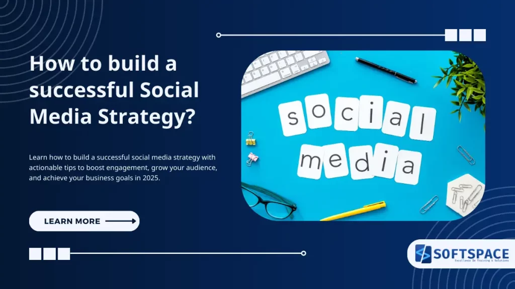 How to build a successful social media strategy?