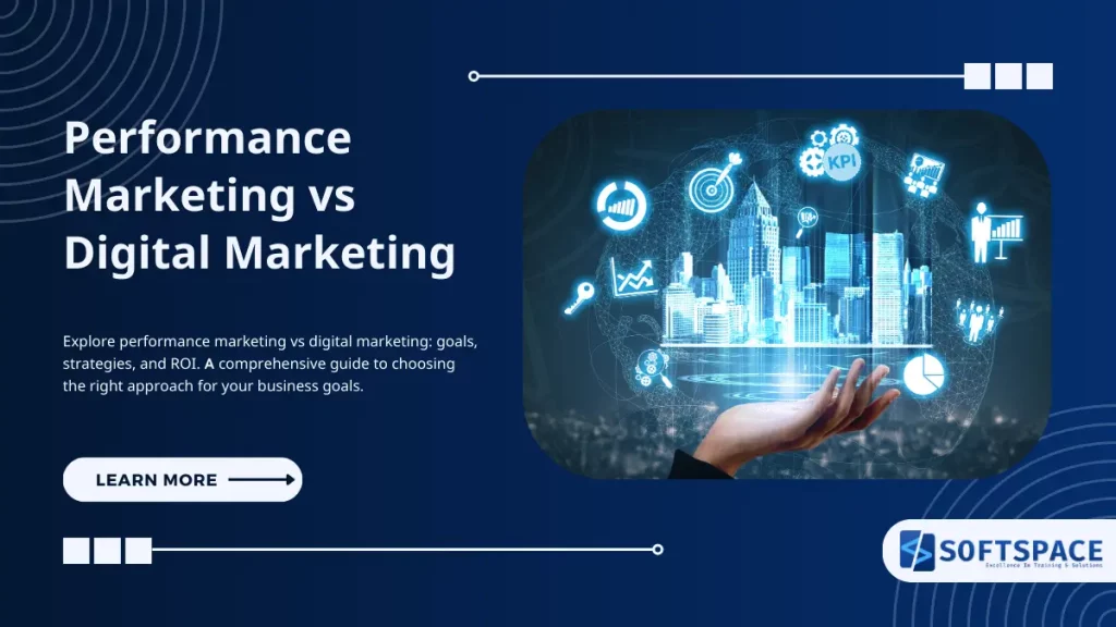 performance marketing vs digital marketing