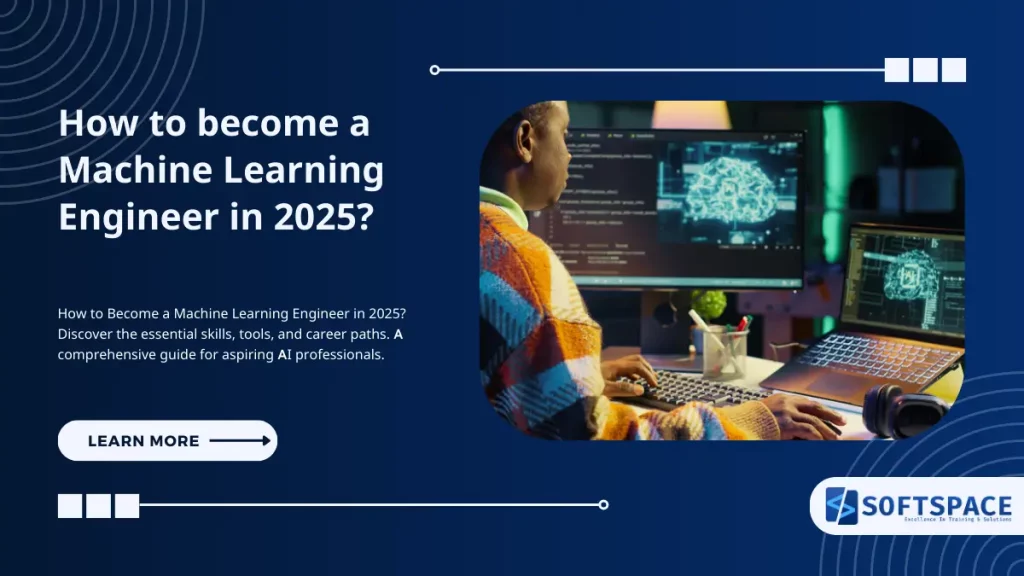 How to become a machine learning engineer in 2025?