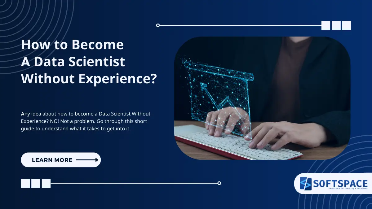 How to Become a Data Scientist Without Experience?
