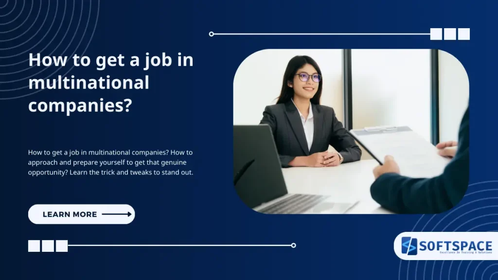 How to get a job in multinational companies?